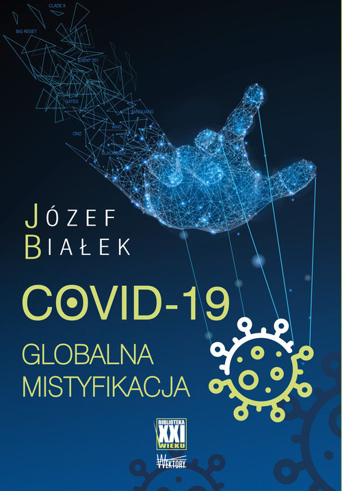 okładka COVID-19 Globalna mistyfikacja książka | Józef Białek
