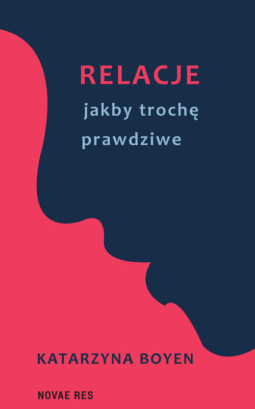 okładka Relacje jakby trochę prawdziwe książka | Katarzyna Boyen