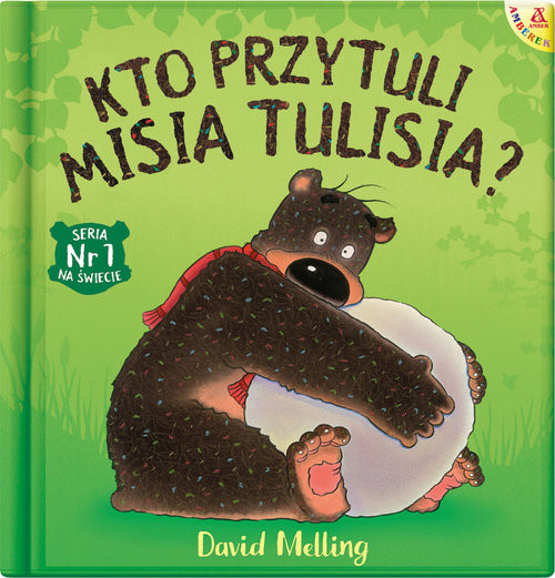 okładka Kto przytuli Misia Tulisia? książka | David Melling