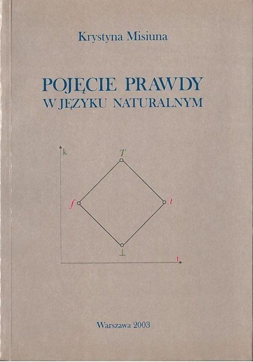 okładka Pojęcie prawdy w języku naturalnym książka | Krystyna Misiuna