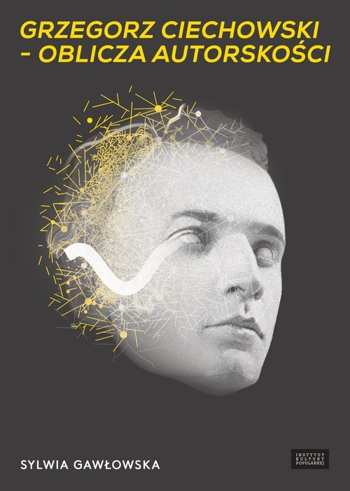 okładka Grzegorz Ciechowski - oblicza autorskości książka | Sylwia Gawłowska