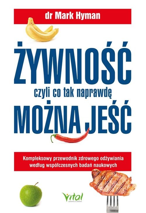 okładka Żywność, czyli co tak naprawdę można jeść książka | Mark Hyman