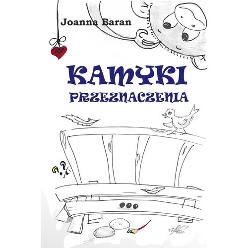 okładka Kamyki przeznaczenia książka | Joanna Baran
