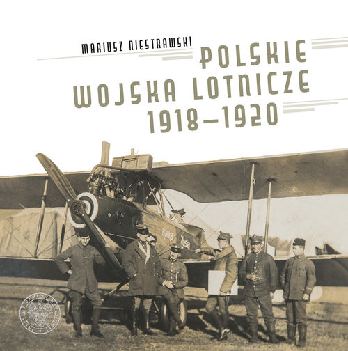 okładka Polskie Wojska Lotnicze 1918-1920 książka | Niestrawski Mariusz