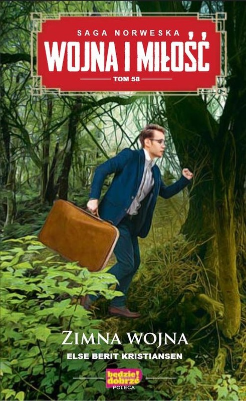 okładka Wojna i miłość Tom 58 Zimna wojna książka | Else Berit Kristiansen