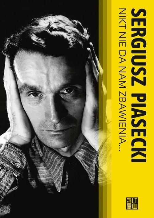 okładka Nikt nie da nam zbawienia książka | Sergiusz Piasecki