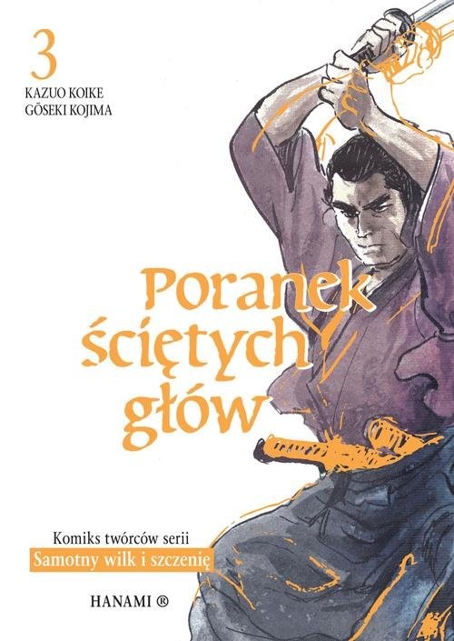 okładka Poranek ściętych głów 3 książka | Kazuo Koike, Goseki Kojima