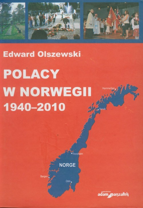 okładka Polacy w Norwegii 1940-2010 książka | Edward Olszewski