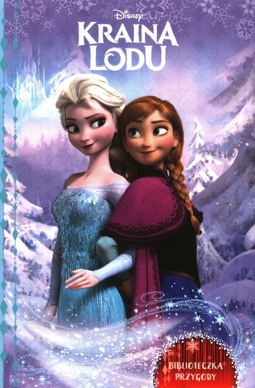 okładka Kraina Lodu Biblioteczka przygody książka | Sarah Nathan, Sela Roman