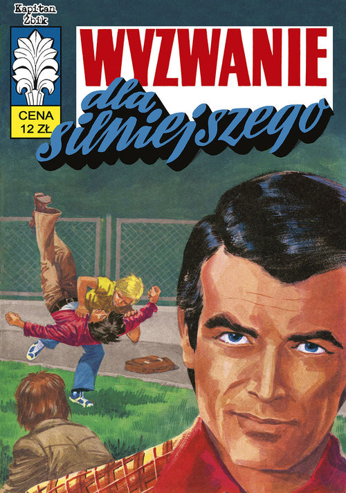 okładka Kapitan Żbik Wyzwanie dla silniejszego książka | Barbara Seidler, Falkowska Wanda