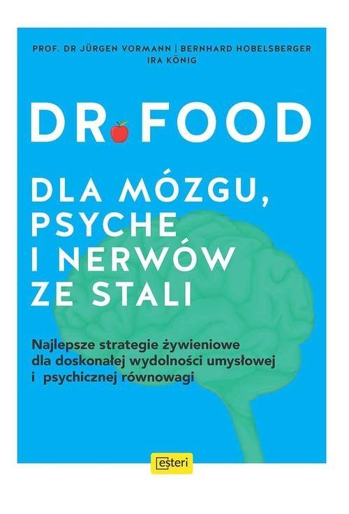 okładka Dr Food Dla mózgu, psyche i nerwów ze stali książka | Hobelsberger Bernhard, Jürgen Vormann, KönigIra