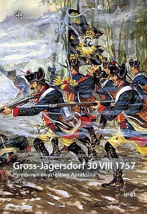 okładka Gross-Jägersdorf 30 VIII 1757 książka | Rogacki Tomasz