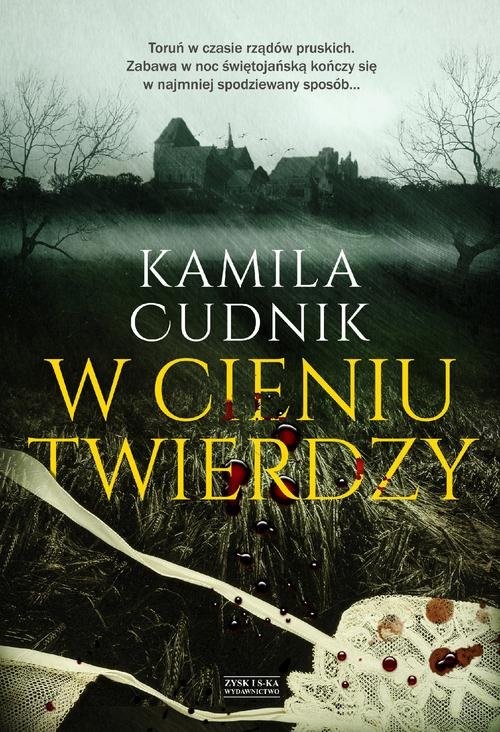 okładka W cieniu twierdzy książka | Kamila Cudnik