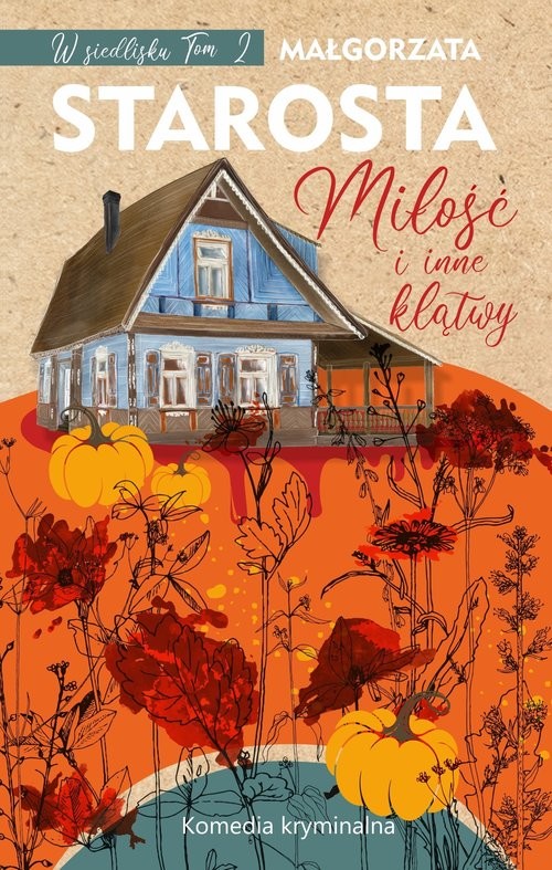 okładka Miłość i inne klątwy książka | Małgorzata Starosta