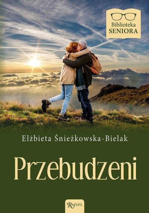 okładka Biblioteka Seniora Przebudzeni książka | Elżbieta Śnieżkowska-Bielak