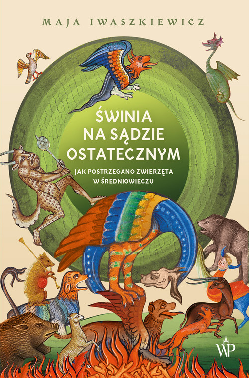 okładka Świnia na sądzie ostatecznym książka | Maja Iwaszkiewicz