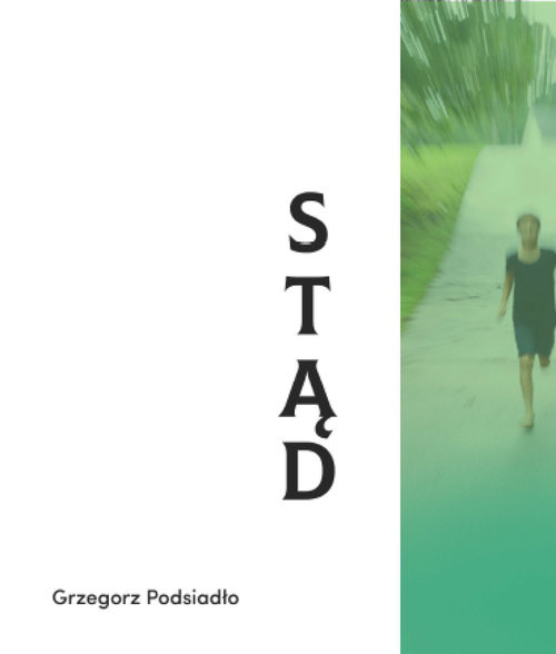 okładka Stąd książka | Podsiadło Grzegorz