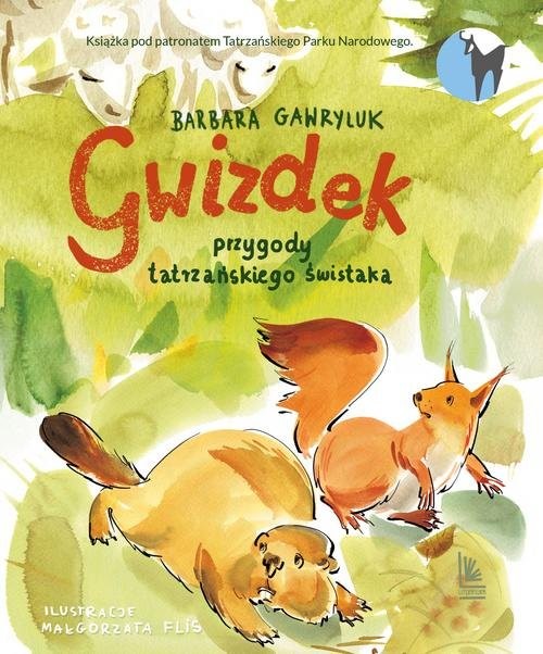 okładka Gwizdek przygody tatrzańskiego świstaka książka | Barbara Gawryluk
