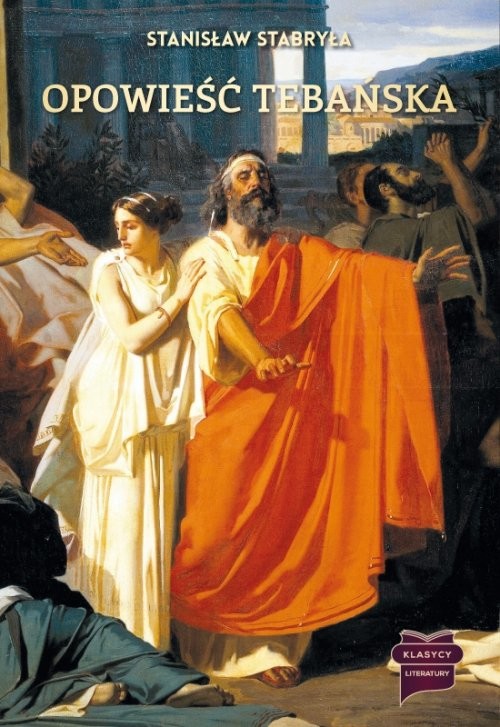 okładka Opowieść Tebańska książka | Stabryła Stanisław