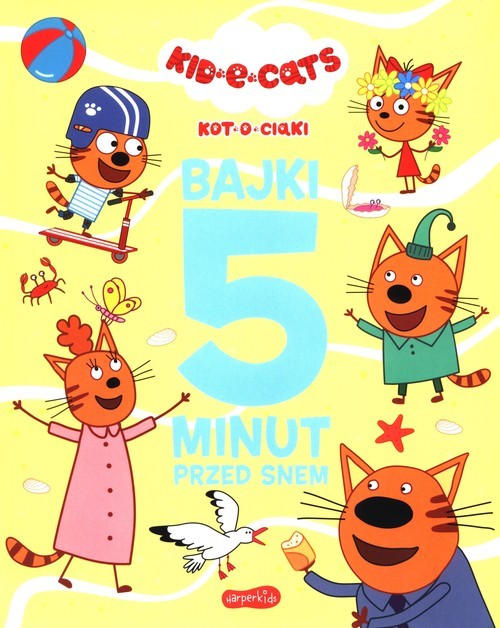okładka Kot-o-ciaki. Bajki 5 minut przed snem książka
