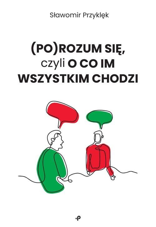 okładka (Po)Rozum się czyli o co im wszystkim chodzi książka | Sławomir Przyklęk