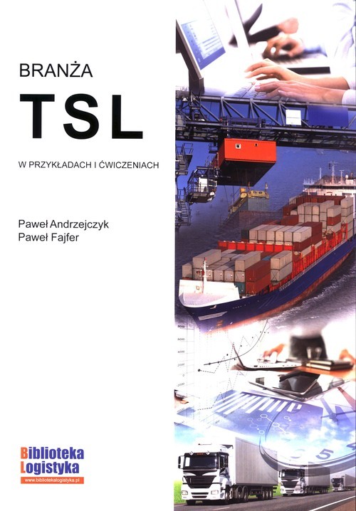 okładka Branża TSL w przykładach i cwiczeniach książka | Andrzejczyk Paweł, Fajfer Paweł