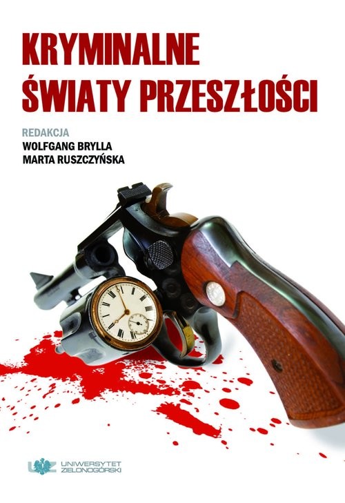 okładka Kryminalne światy przeszłości książka