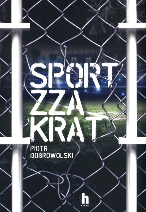 okładka Sport zza krat książka | Piotr Dobrowolski