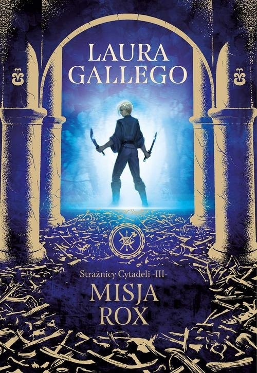 okładka Strażnicy Cytadeli Misja Rox książka | Laura Gallo