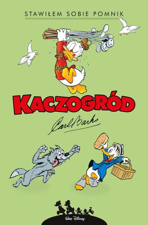 okładka Kaczogród Carl Barks Stawiłem sobie pomnik i inne historie z roku 1952 książka | Opracowania Zbiorowe
