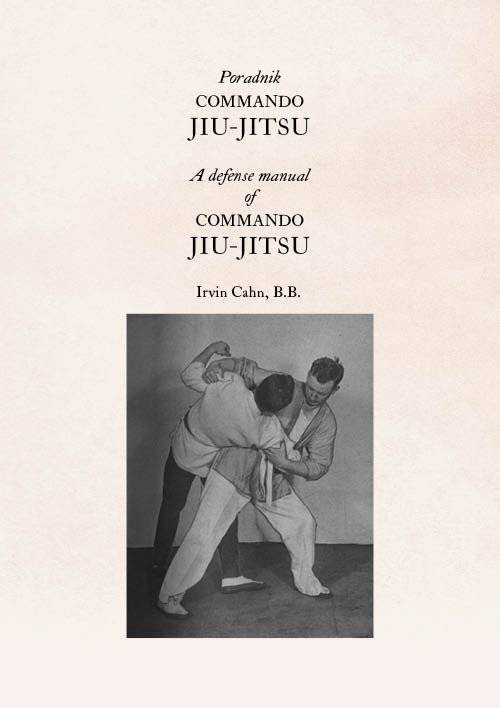okładka Poradnik Commando Jiu-Jitsu A Defense Manual of Commando Jiu-Jitsu książka | Irvin Cahn