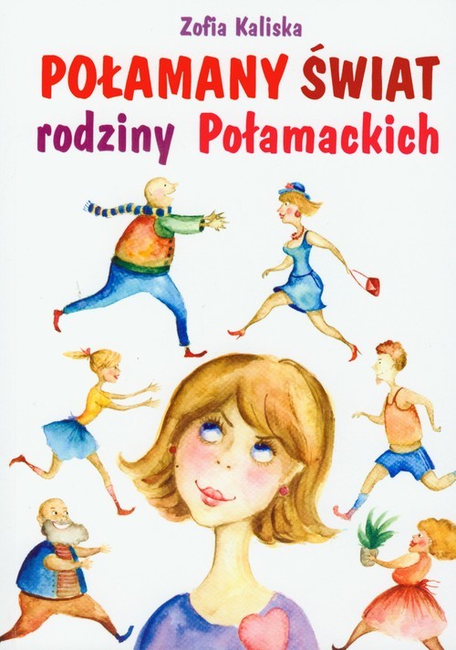 okładka Połamany świat rodziny Połamackich książka | Zofia Kaliska