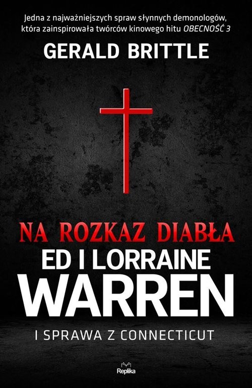 okładka Na rozkaz diabła Ed i Lorraine Warren i sprawa z Connecticut książka | Gerald Brittle