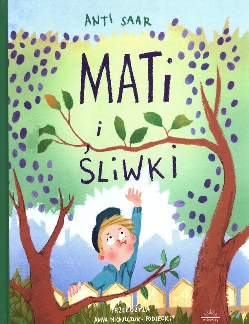 okładka Mati i śliwki książka | Anti Saar