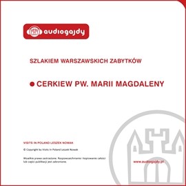 okładka Cerkiew pw. Marii Magdaleny. Szlakiem warszawskich zabytków audiobook | MP3 | Ewa Chęć