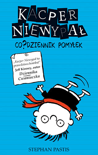 okładka Kacper Niewypał. Co?dziennik pomyłek książka | Stephan Pastis
