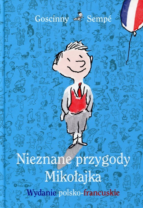 okładka Nieznane przygody Mikołajka. Wydanie polsko-francuskie książka