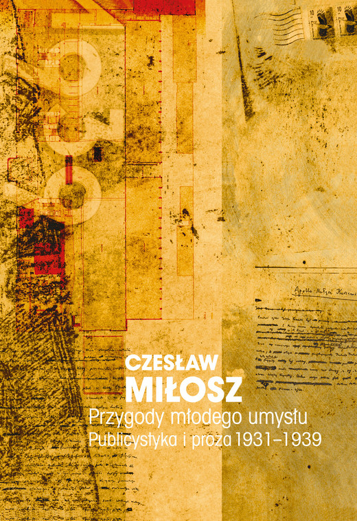 okładka Przygody młodego umysłu. Publicystyka i proza 1931-1939 książka | Czesław Miłosz