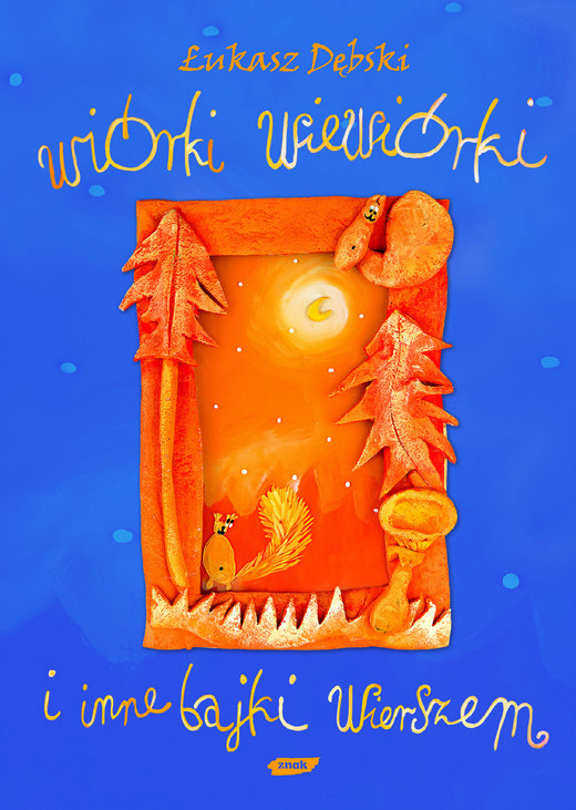 okładka Wiórki wiewiórki i inne bajki wierszem książka | Łukasz Dębski