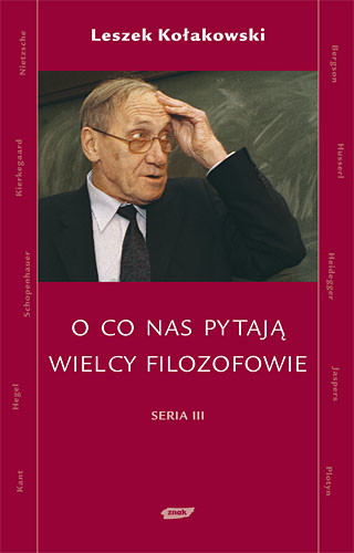 okładka O co nas pytają wielcy filozofowie książka | Leszek Kołakowski