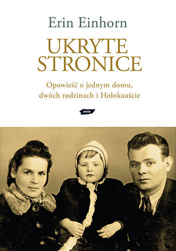 okładka Ukryte stronice. Opowieść o jednym domu, dwóch rodzinach i Holokauście książka | Erin Einhorn