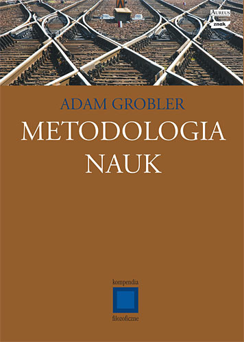 okładka Metodologia nauk książka | Adam Grobler