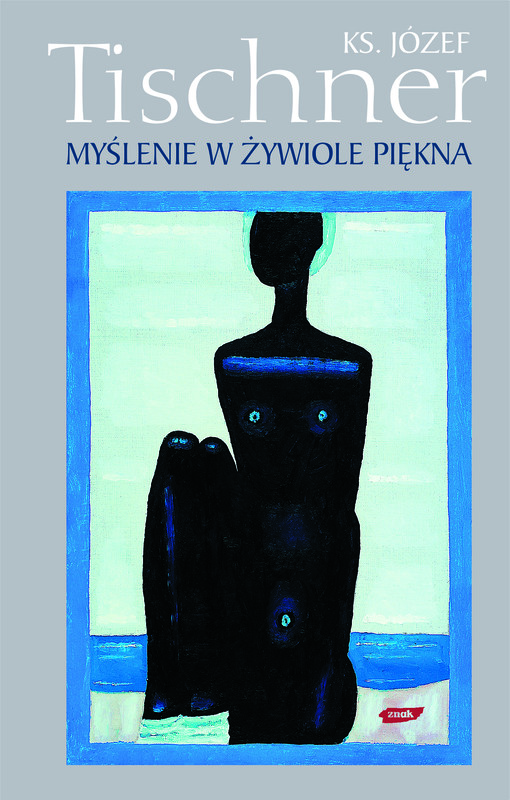 okładka Myślenie w żywiole piękna książka | Józef Tischner