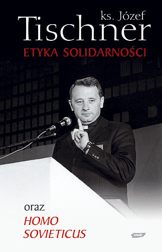 okładka Etyka solidarności oraz Homo sovieticus książka | Józef Tischner