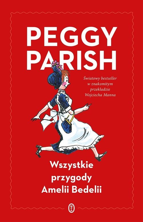 okładka Wszystkie przygody Amelii Bedelii książka | Parish Peggy