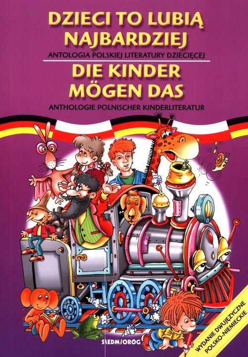 okładka Dzieci to lubią najbardziej Antologia polskiej literatury dziecięcej wydanie dwujęzyczne polsko-niemieckie książka
