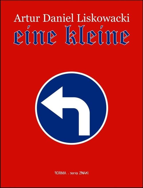 okładka Eine kleine / Forma książka | Artur Daniel Liskowacki