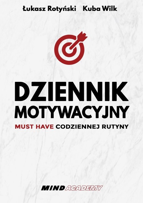 okładka Dziennik Motywacyjny książka | Rotyński Łukasz, Wilk Kuba