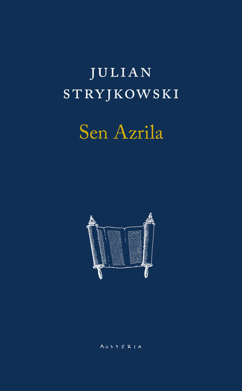 okładka Sen Azrila książka | Stryjkowski Julian
