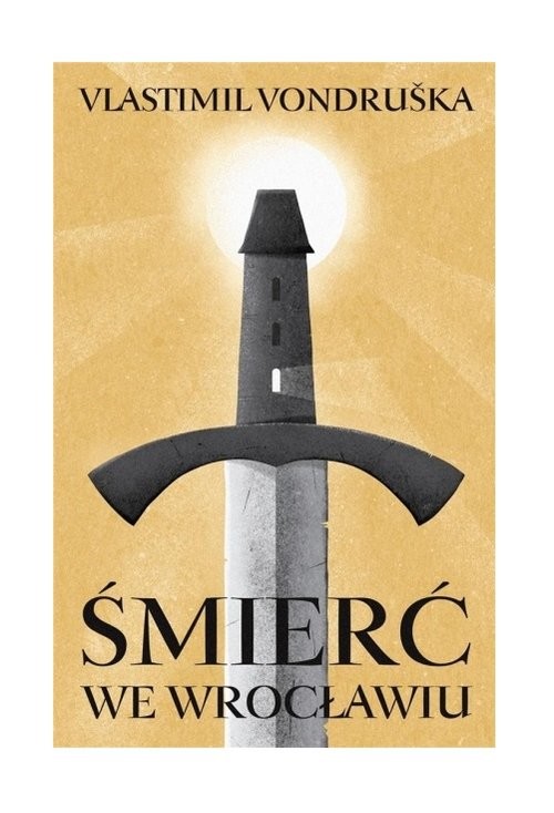 okładka Śmierć we Wrocławiu książka | Vlastimil Vondruška